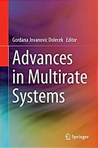 Advances in Multirate Systems (Hardcover, 2018)