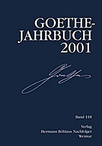 Goethe Jahrbuch: Band 118/2001 (Paperback)