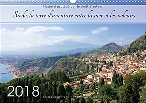 Sicile, La Terre Daventure Entre La Mer Et Les Volcans 2018 : Decouvrez La Sicile, La Terre Daventure Entre La Mer Et Les Volcans (Calendar, 2 ed)