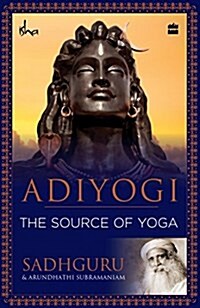 Adiyogi: The Source of Yoga (Paperback)