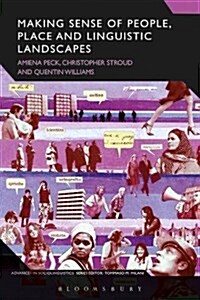 Making Sense of People and Place in Linguistic Landscapes (Hardcover)