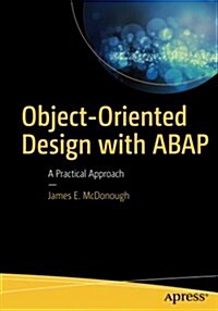 Object-Oriented Design with ABAP: A Practical Approach (Paperback)