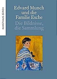 EDVARD MUNCH UND DIE FAMILIE ESCHE (Paperback)