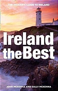 Ireland The Best : The Insiders Guide to Ireland (Paperback)