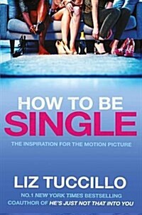 How to be Single (Paperback, Film Tie-In)