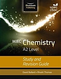 WJEC Chemistry for A2 Level: Study and Revision Guide (Paperback)