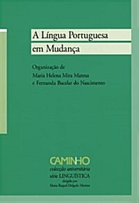 NONFICTION A LINGUA PORTUGUESA EM MUDANC (Paperback)