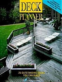 Deck Planner: 25 Outstanding Decks You Can Build (Paperback, 0)