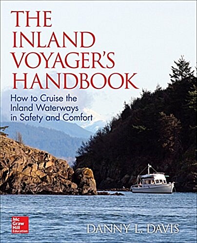 The Inland Voyagers Handbook: How to Cruise the Inland Waterways in Safety and Comfort (Hardcover)