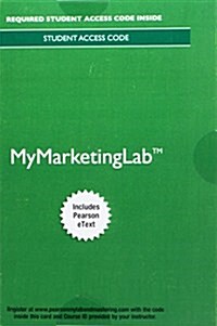 Mylab Marketing with Pearson Etext -- Access Card -- For Selling Today: Partnering to Create Value (Hardcover, 14)