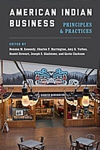 American Indian Business: Principles and Practices (Paperback)