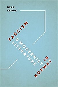 Fascism and Modernist Literature in Norway (Paperback)