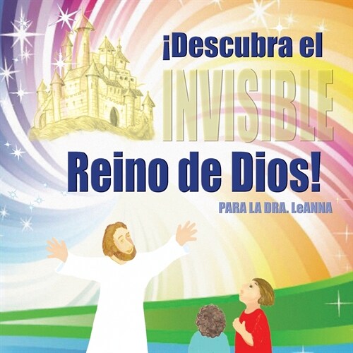 좩escubra el Invisible Reino de Dios! (Paperback)