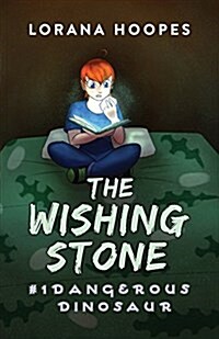 The Wishing Stone: Dangerous Dinosaur (Paperback)