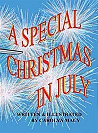 A Special Christmas in July (Hardcover)