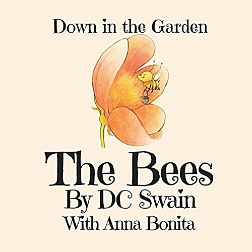 The Bees: Down in the Garden (Paperback)