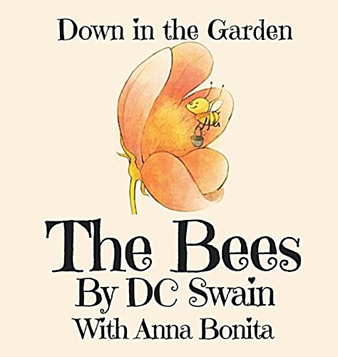 The Bees: Down in the Garden (Hardcover)