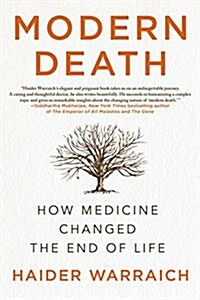Modern Death: How Medicine Changed the End of Life (Paperback)
