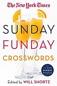 The New York Times Sunday Funday Crosswords: 75 Sunday Crossword Puzzles (Paperback)