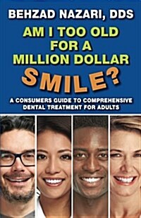Am I Too Old for a Million Dollar Smile? (Paperback)