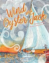 Wind and Oyster Jack (Hardcover)