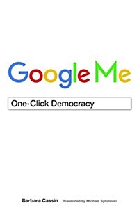 Google Me: One-Click Democracy (Hardcover)