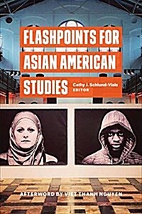 Flashpoints for Asian American Studies (Paperback)