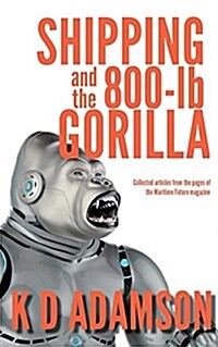 Shipping and the 800-LB Gorilla (Paperback)