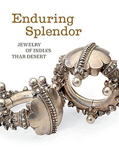 [중고] Enduring Splendor: Jewelry of India‘s Thar Desert (Paperback)