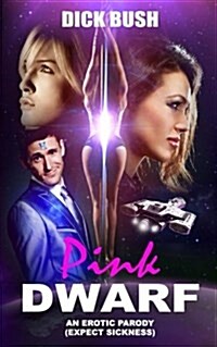 Pink Dwarf: An Erotic Parody (Paperback)