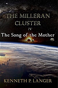 The Milleran Cluster: The Song of the Mother (Paperback)