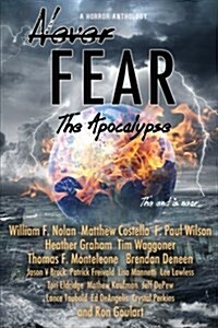 Never Fear - The Apocalypse: The End Is Near (Paperback)