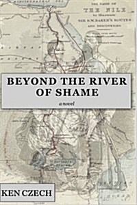 Beyond the River of Shame (Paperback)