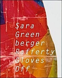 Sara Greenberger Rafferty: Gloves Off (Paperback)