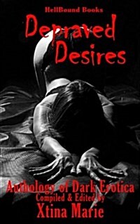 Depraved Desires: Volume 1 (Paperback)