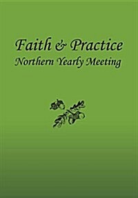 Faith and Practice Hc (Hardcover)