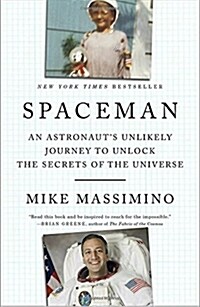 Spaceman: An Astronauts Unlikely Journey to Unlock the Secrets of the Universe (Paperback)