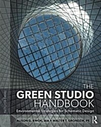 The Green Studio Handbook : Environmental Strategies for Schematic Design (Paperback)