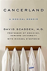 Cancerland: A Medical Memoir (Hardcover)