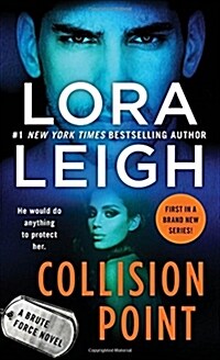 Collision Point: A Brute Force Novel (Mass Market Paperback)