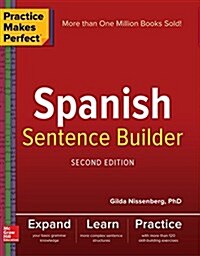 Practice Makes Perfect Spanish Sentence Builder, Second Edition (Paperback, 2)