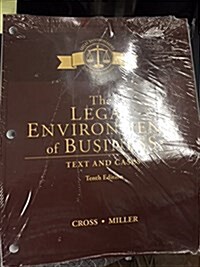 The Legal Environment of Business: Text and Cases, Loose-Leaf Version (Loose Leaf, 10)