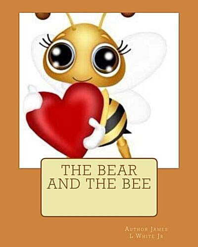 The Bear and the Bee (Paperback)