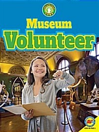 Museum Volunteer (Library Binding)