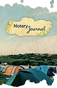 Notary Journal: 50 Pages, 5.5 X 8.5 for the Love of Camping (Paperback)