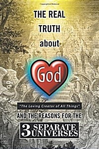 The Real Truth about God (Paperback)