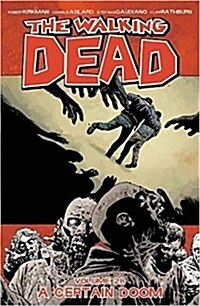 The Walking Dead Volume 28: A Certain Doom (Paperback)