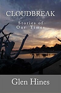 Cloudbreak: Stories of Our Times (Paperback)