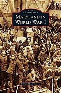 Maryland in World War I (Hardcover)