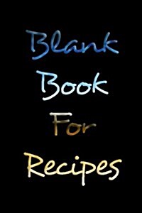 Blank Book for Recipes: Lined Notebook Journal to Write in (Paperback)